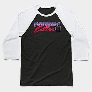 Powered by coffee Baseball T-Shirt